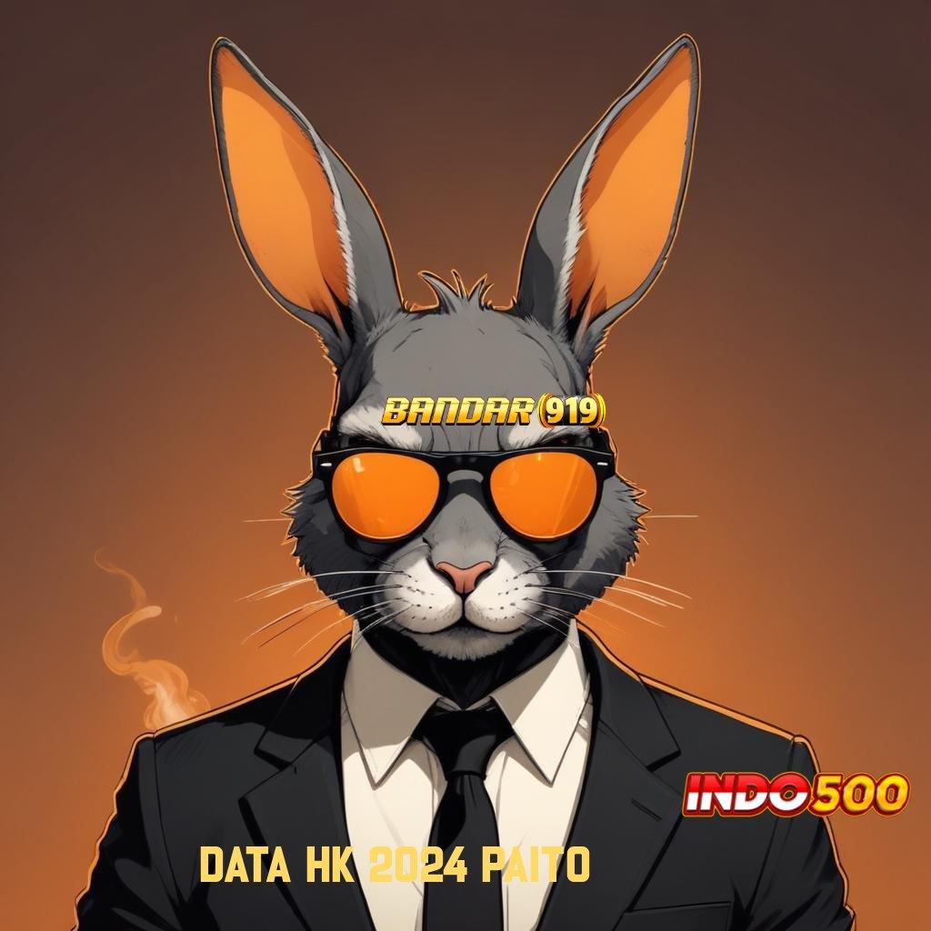 DATA HK 2024 PAITO ➜ Peluang Akurat Instal Apk Android Tanpa Modifikasi