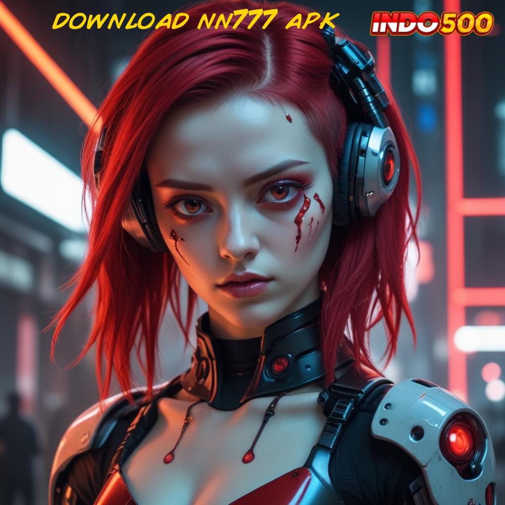 DOWNLOAD NN777 APK Dp Pulsa Idr 15 Bergabunglah, Pasti Cuan Melimpah