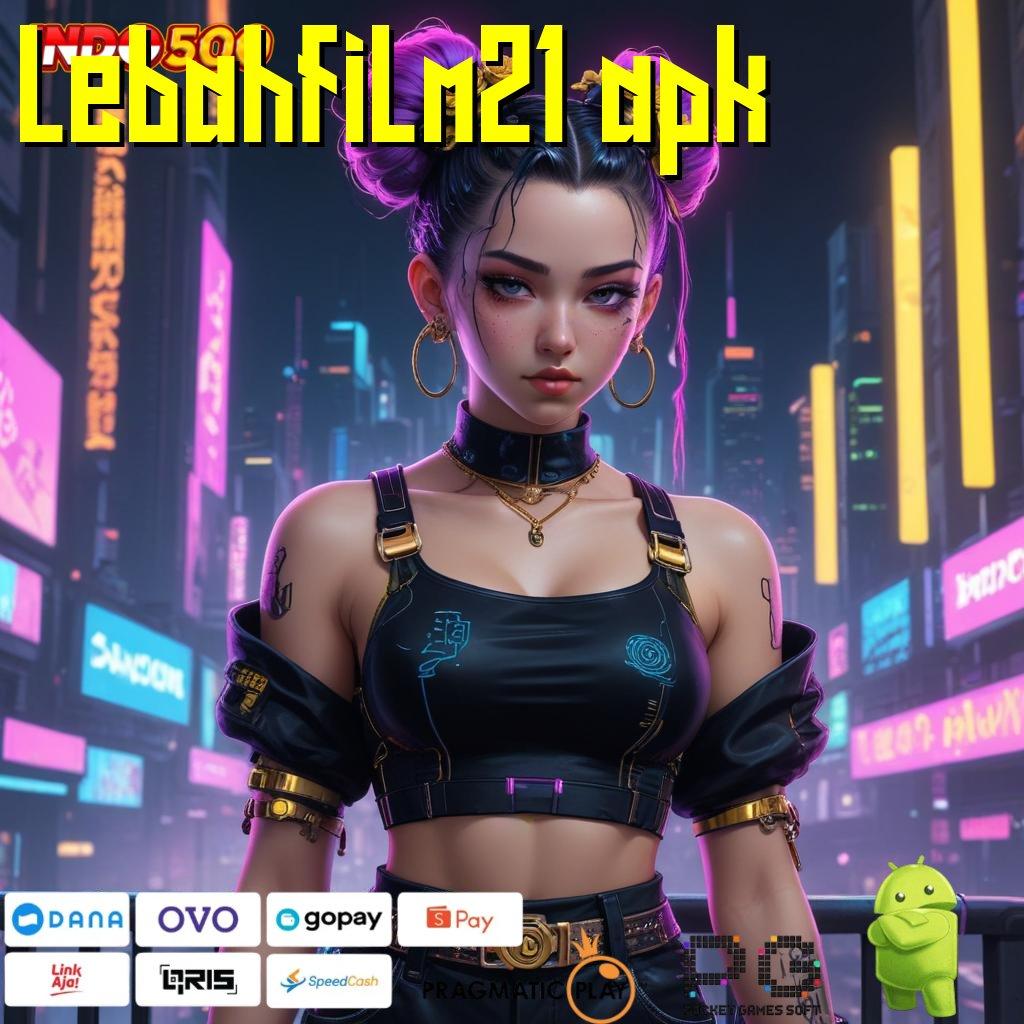 LEBAHFILM21 APK Aplikasi Slot Dengan Untung Maksimal