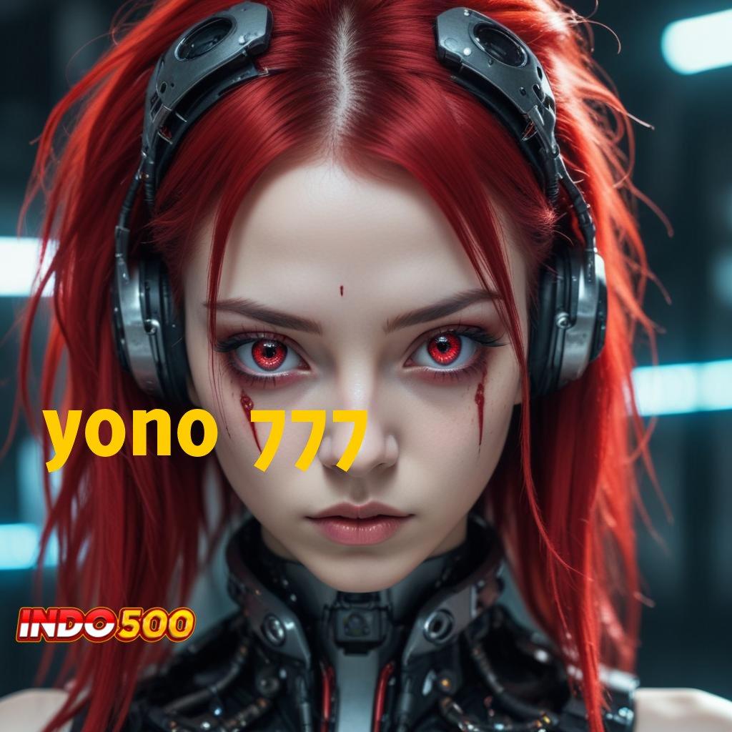 YONO 777 ✷ Unduh APK Slot Langsung WD Tanpa Potongan