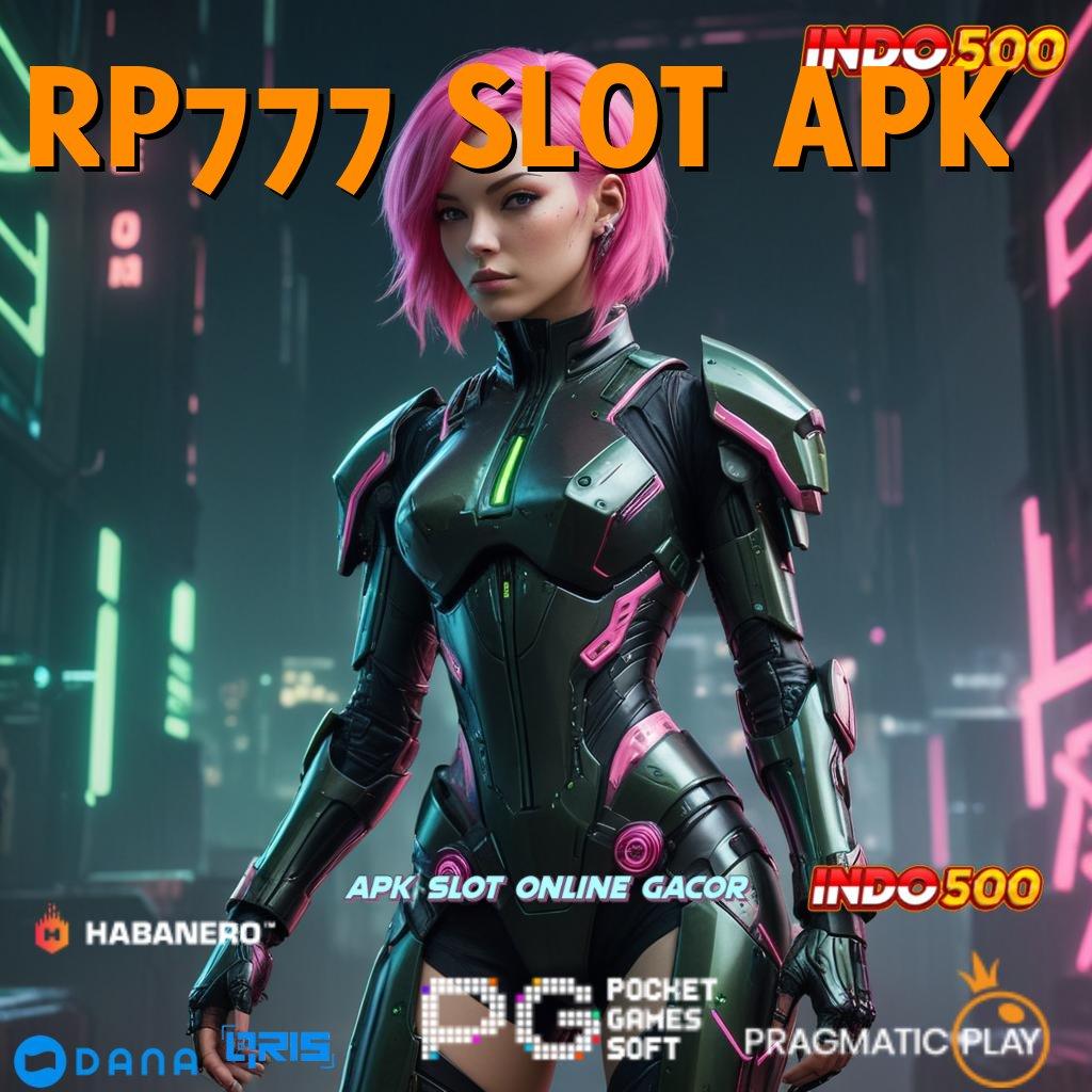 RP777 SLOT APK 🚀 dp tanpa potongan 20 ribu