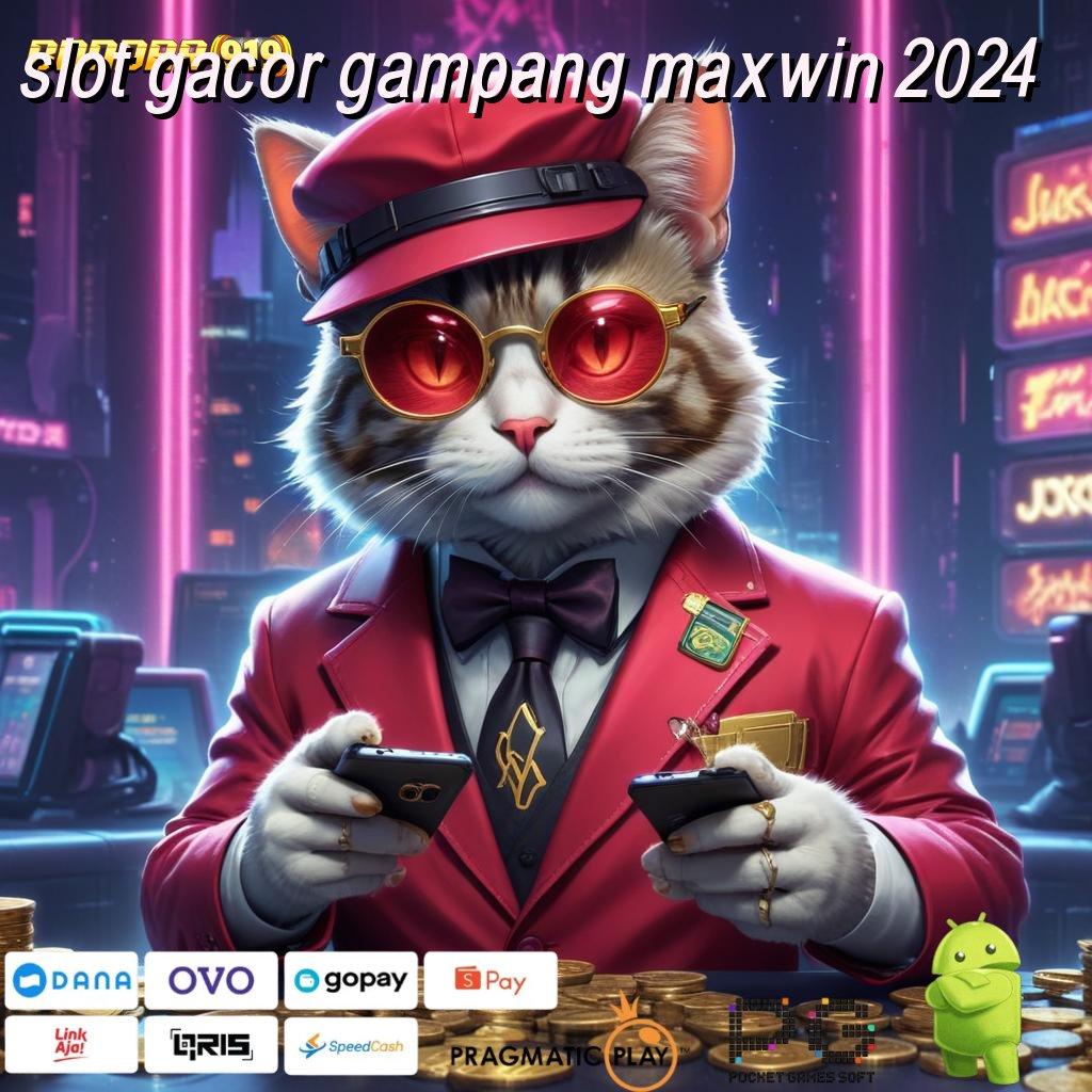 SLOT GACOR GAMPANG MAXWIN 2024 @ Unduh Slot Baru Dengan Pendekatan Praktis