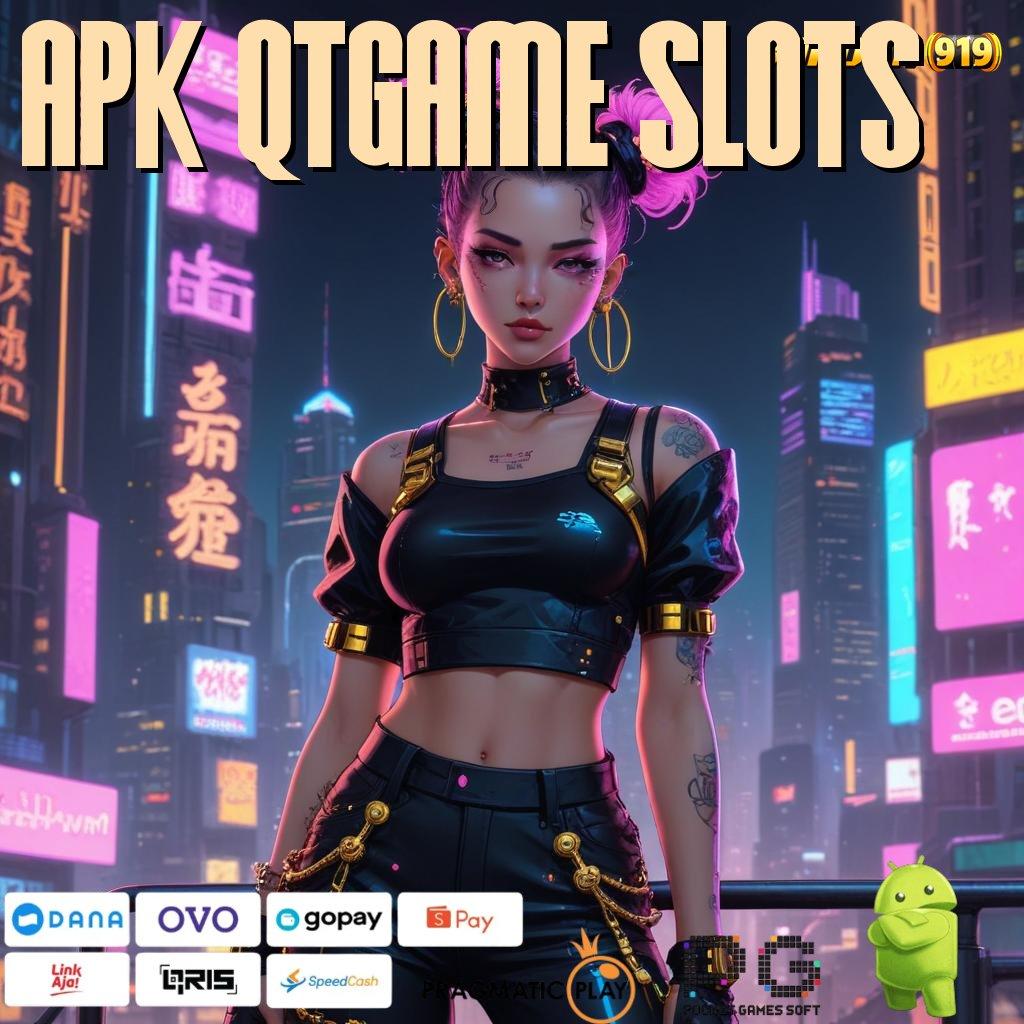 APK QTGAME SLOTS > Layanan RTP Tertinggi (Versi New) Terbaru Platform Digital