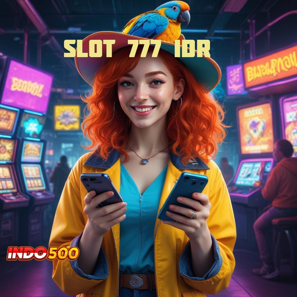 SLOT 777 IDR : Mesin VIP Jackpot Bonus Tiada Henti