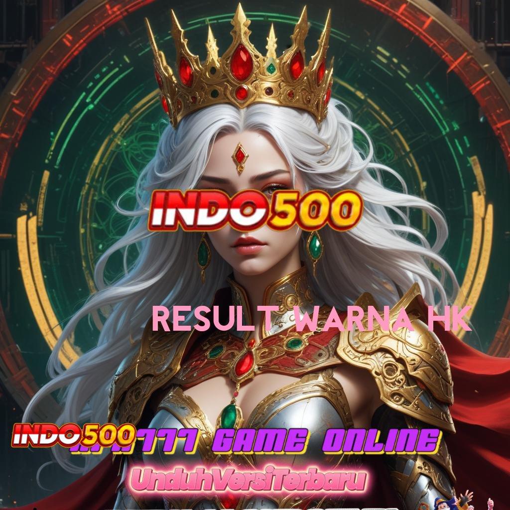 RESULT WARNA HK ➤ Langsung Coba Slot Baru Winrate Tinggi Dijamin