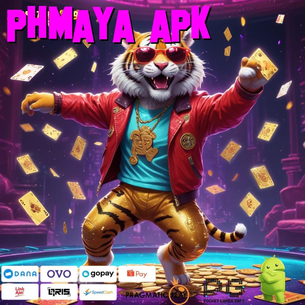 PHMAYA APK @ Langkah Terdepan Menuju Maxwin Tanpa Hambatan