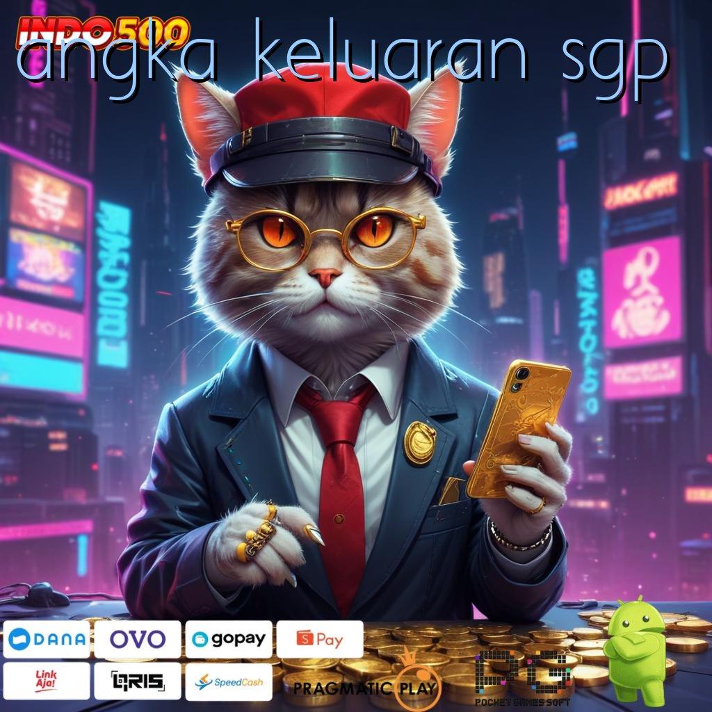 ANGKA KELUARAN SGP Mesin Slot Aplikasi Terkini