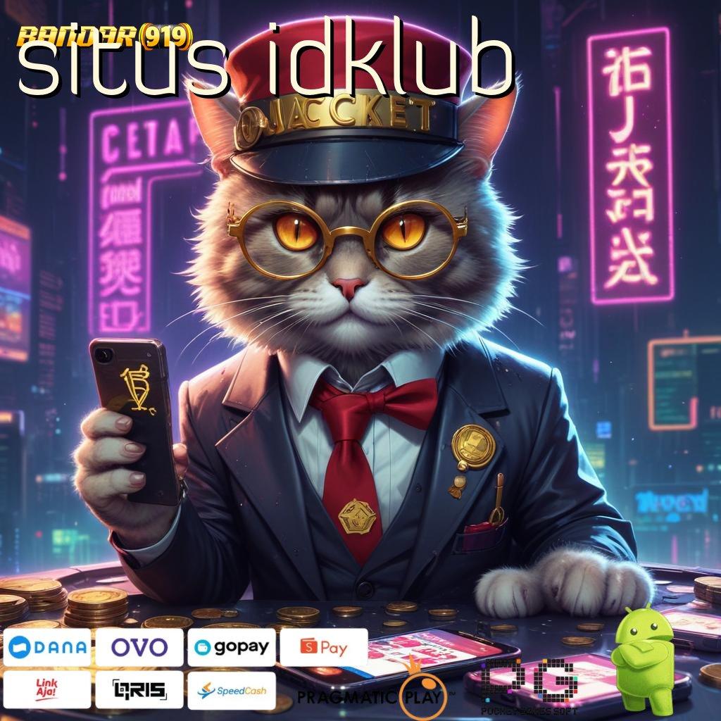 SITUS IDKLUB : RTP Android iOS Update 49