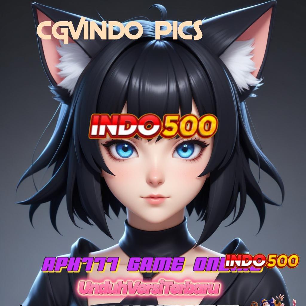 CGVINDO PICS 🧡 sistem digital paket bonus berharga hari ini