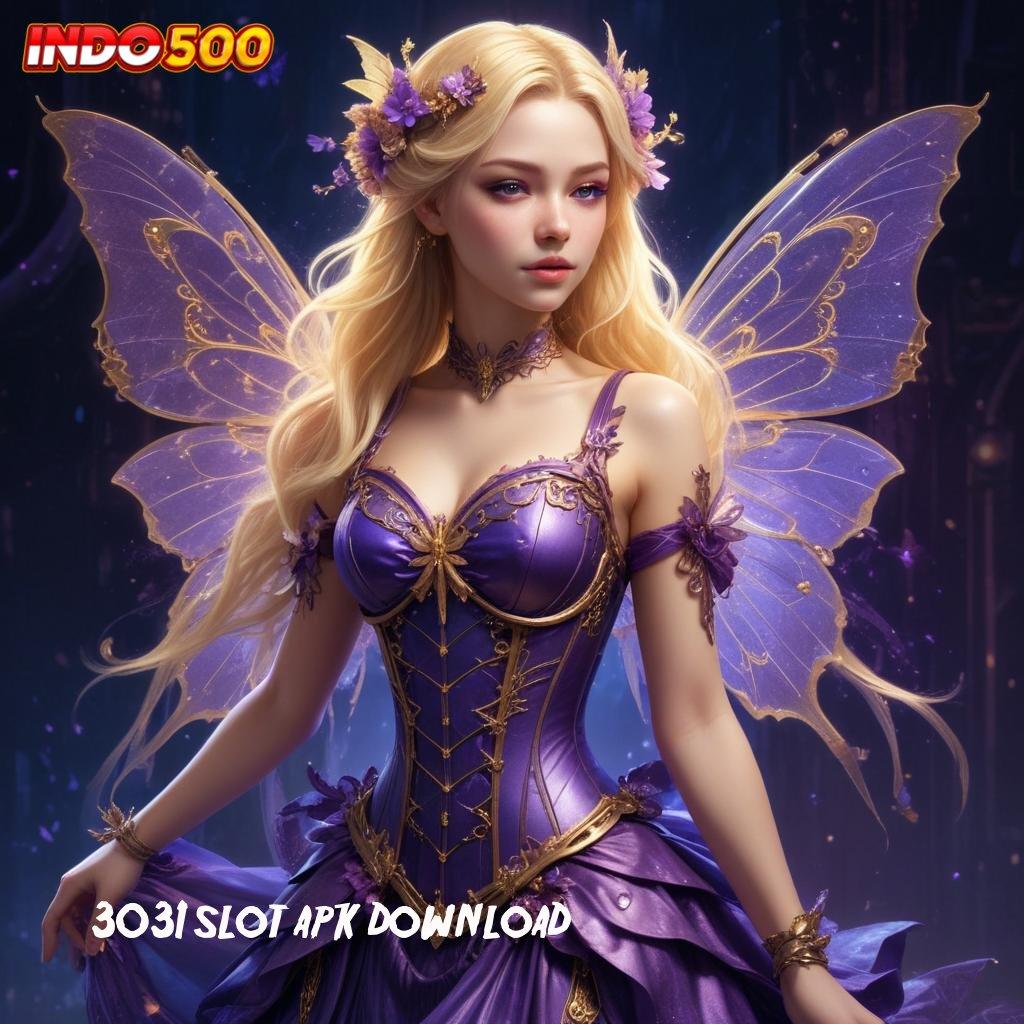 3031 SLOT APK DOWNLOAD ✷ Berani Menang Modal Kecil Untung Maksimal