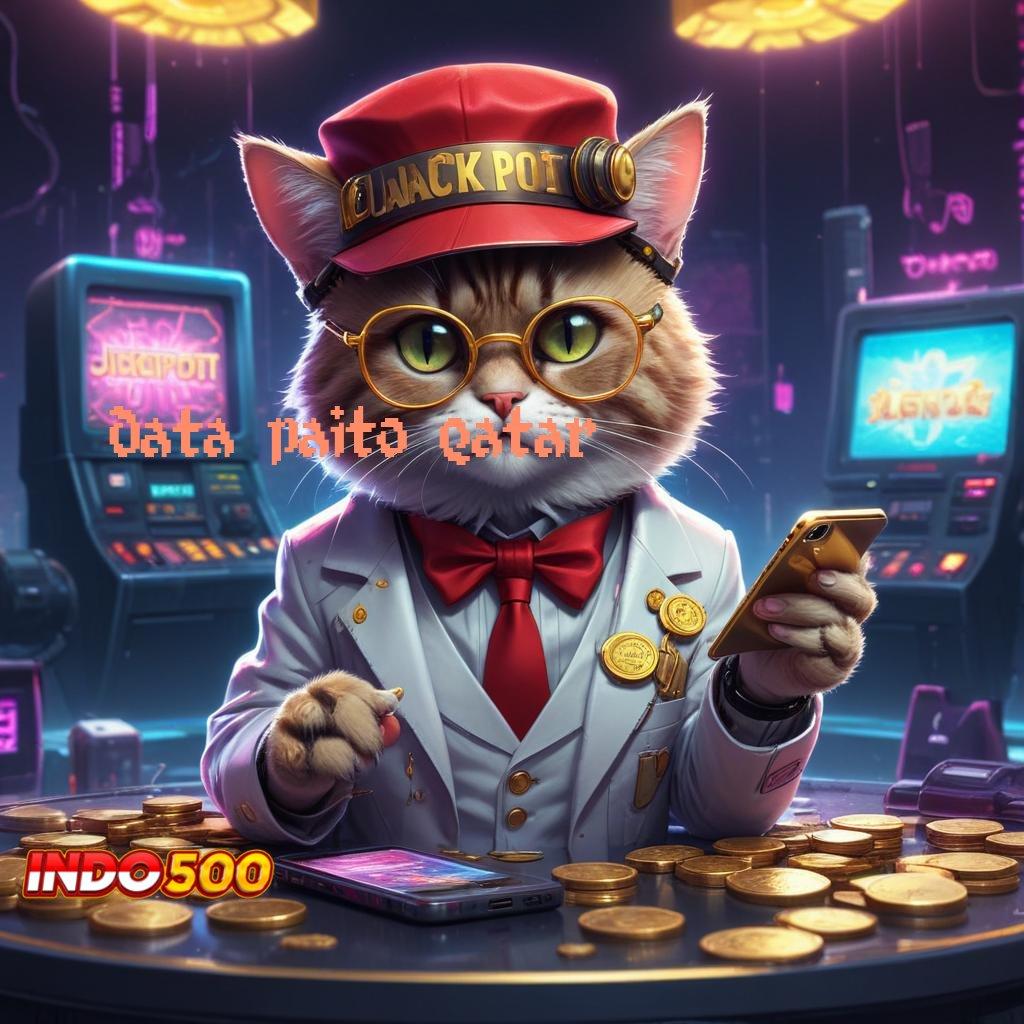 DATA PAITO QATAR ↦ Set Kejutan Berlimpah APK Slot Uang Riil dengan Keberhasilan Tinggi