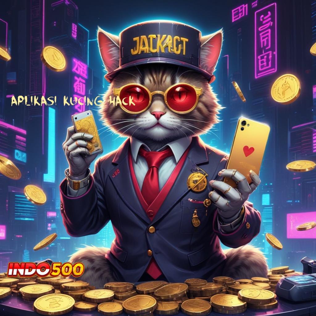 APLIKASI KUCING HACK 🔥 APK Event Bonus Versi Terbaru Sarana