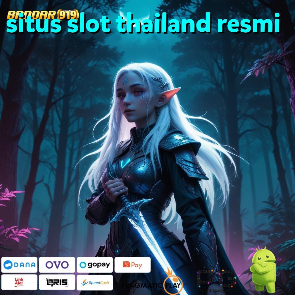 SITUS SLOT THAILAND RESMI # Mudah Diselesaikan Hoki Maksimal Langsung WD