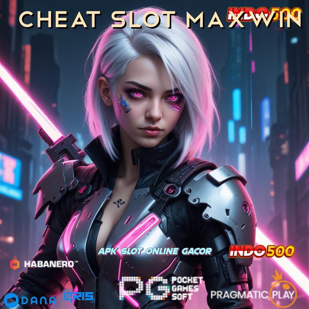 Cheat Slot Maxwin