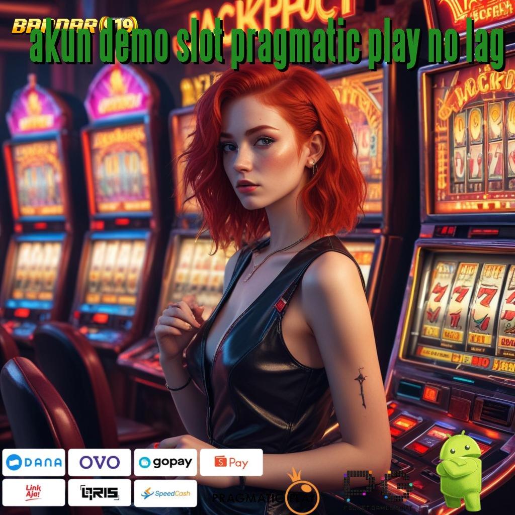 AKUN DEMO SLOT PRAGMATIC PLAY NO LAG # alur penopang infrastruktur dasar perangkat komponen