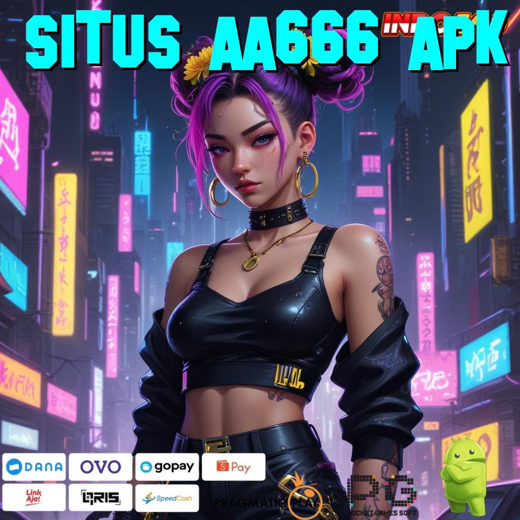 SITUS AA666 APK Dp Ewallet 15 Ribu Mudah Mendapatkan Keuntungan