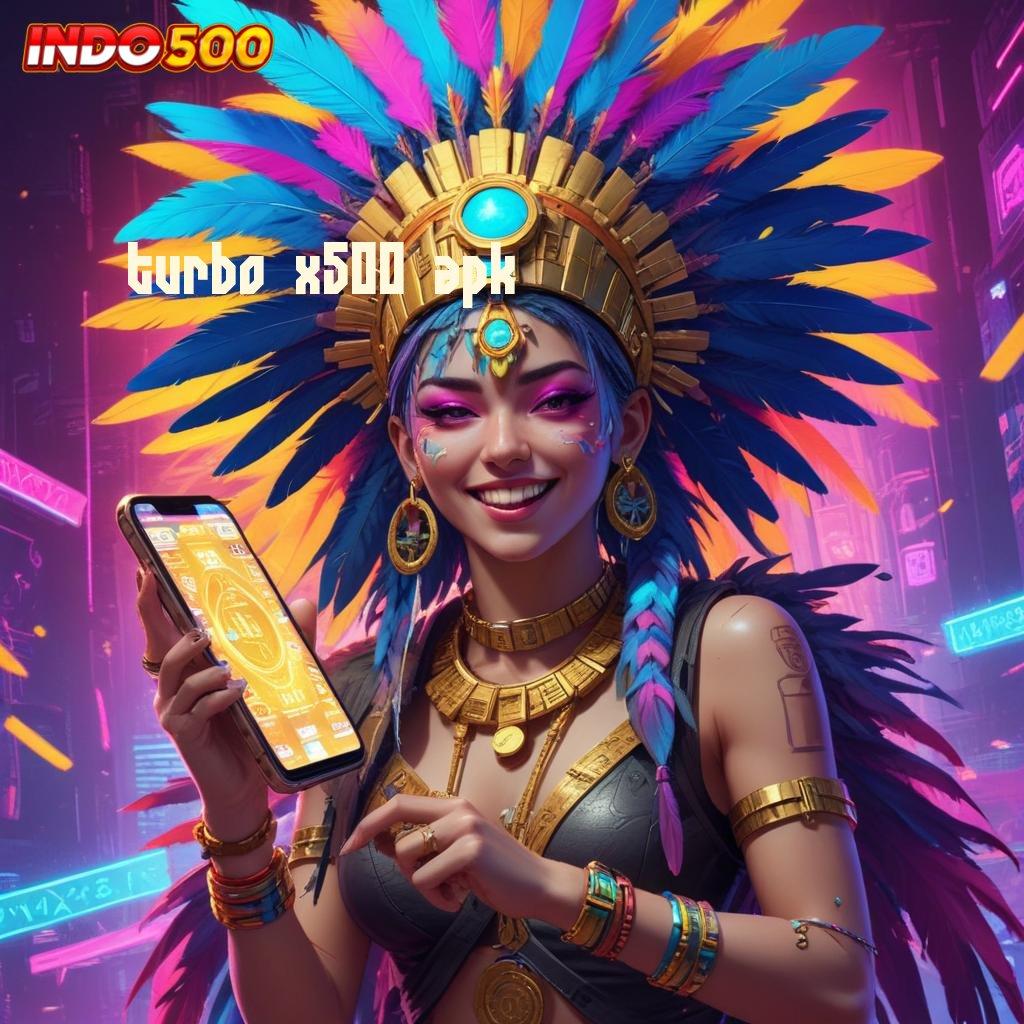 TURBO X500 APK ⇉ Layanan RTP Tertinggi Versi Terbaru Tata Letak