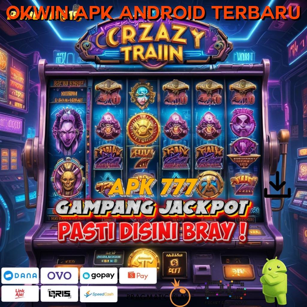 OKWIN APK ANDROID TERBARU # permainan terkini dengan password rezeki untuk maxwin