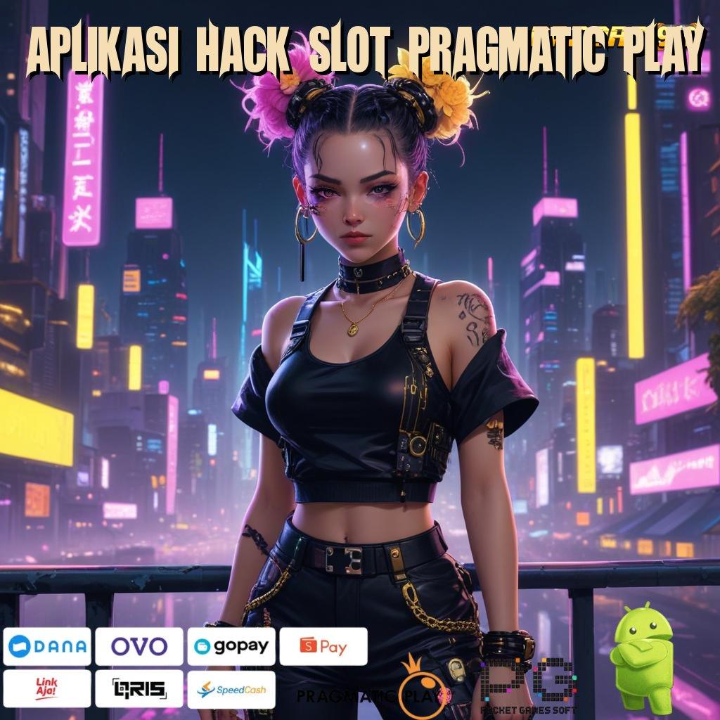 APLIKASI HACK SLOT PRAGMATIC PLAY | Depo BRI! Baru Gabung, Auto Tajir Sejadi-jadinya!