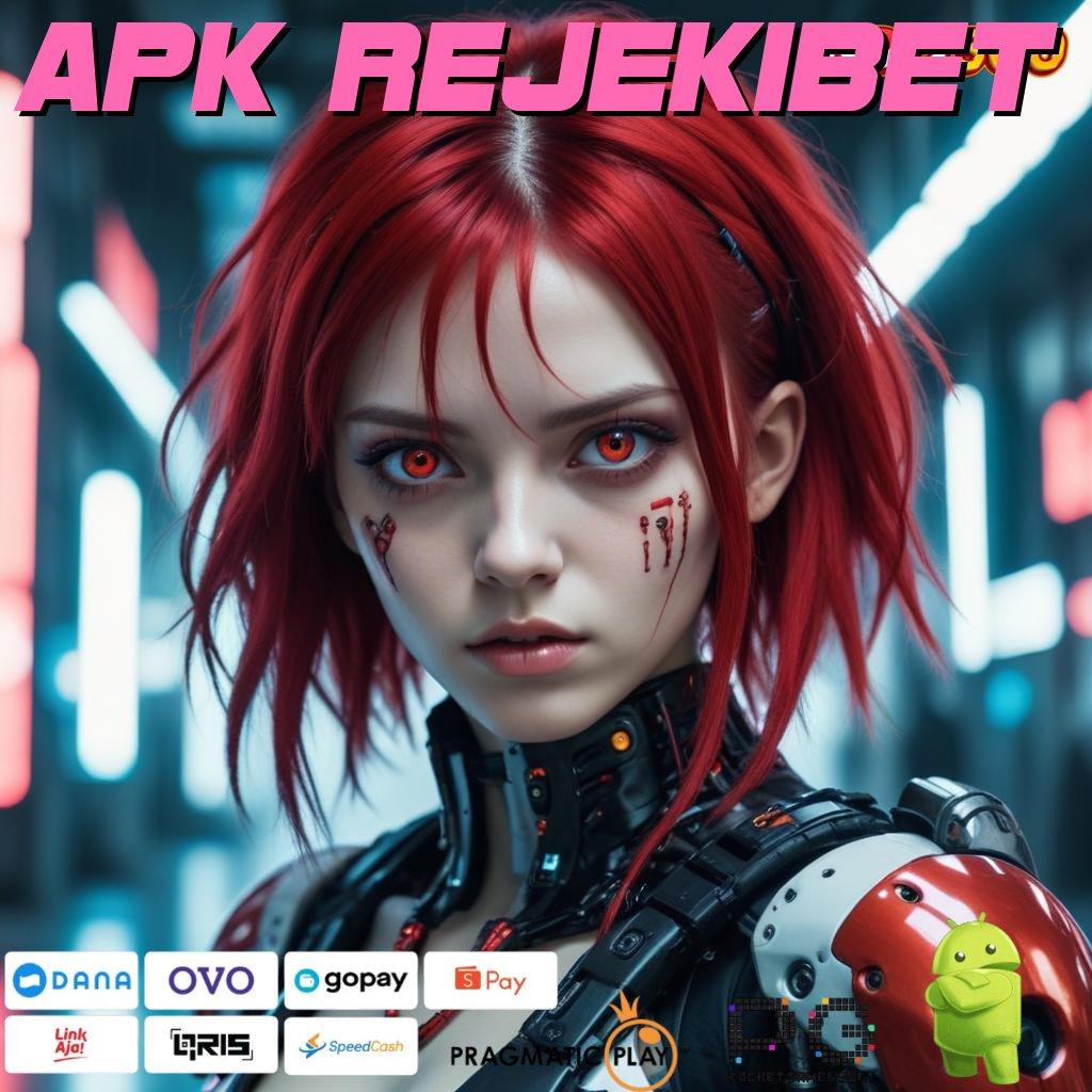 APK REJEKIBET Keajaiban Slot Thailand Bonus Tiada Henti