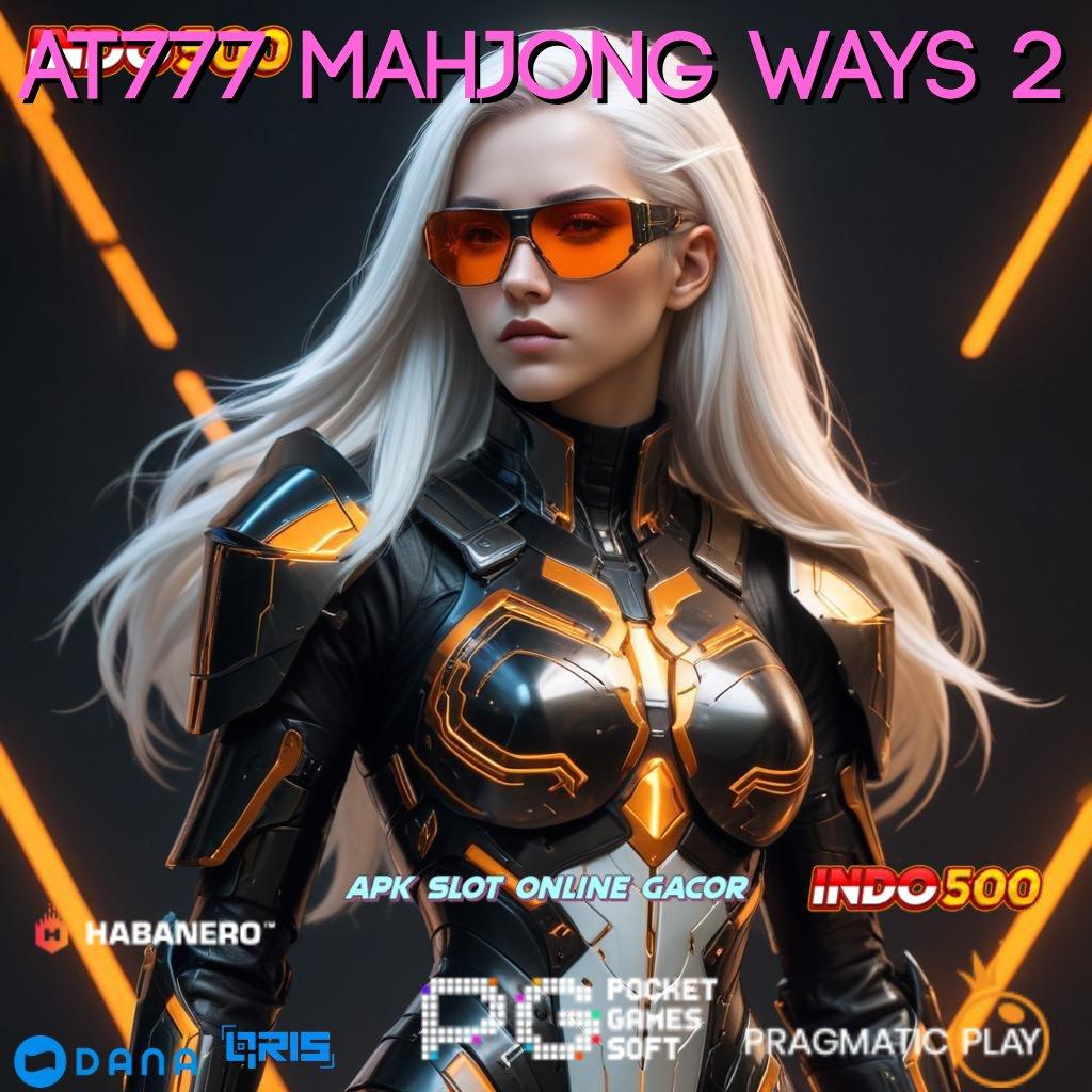 AT777 MAHJONG WAYS 2 ➽ download tools terkini, rasakan keuntungan uang tambahan!