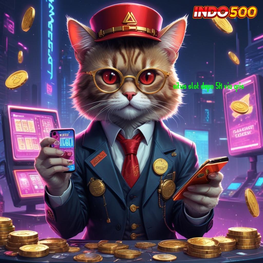 SITUS SLOT DEPO 5K VIA QRIS 💫 Teknologi dan Mesin Baru Melalui Apk Terbaik