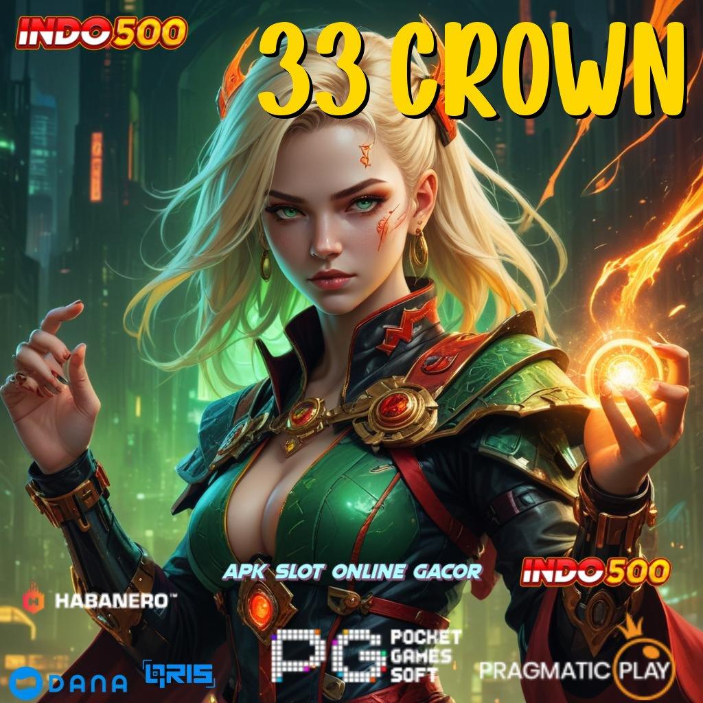 33 Crown