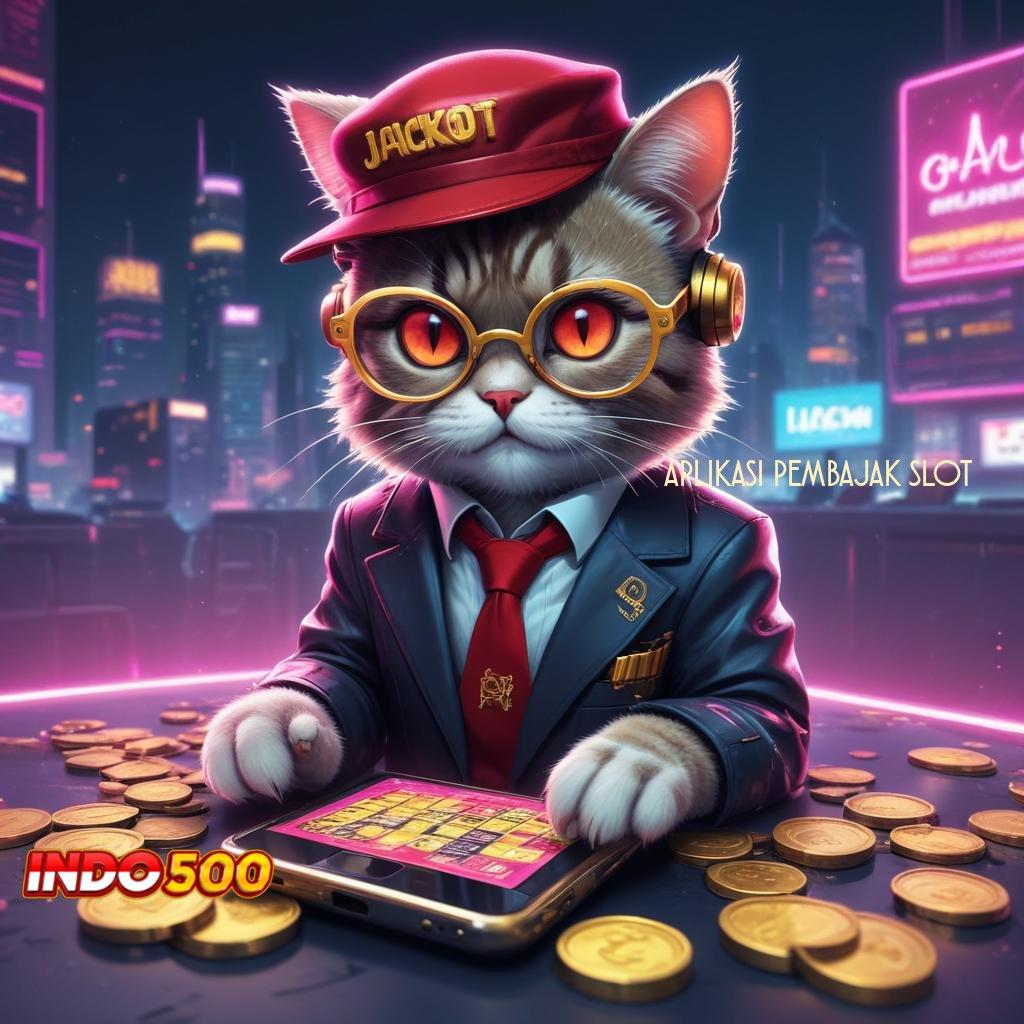 APLIKASI PEMBAJAK SLOT Raih Langkah Cepat Menuju Jackpot Dengan Terminal Baru