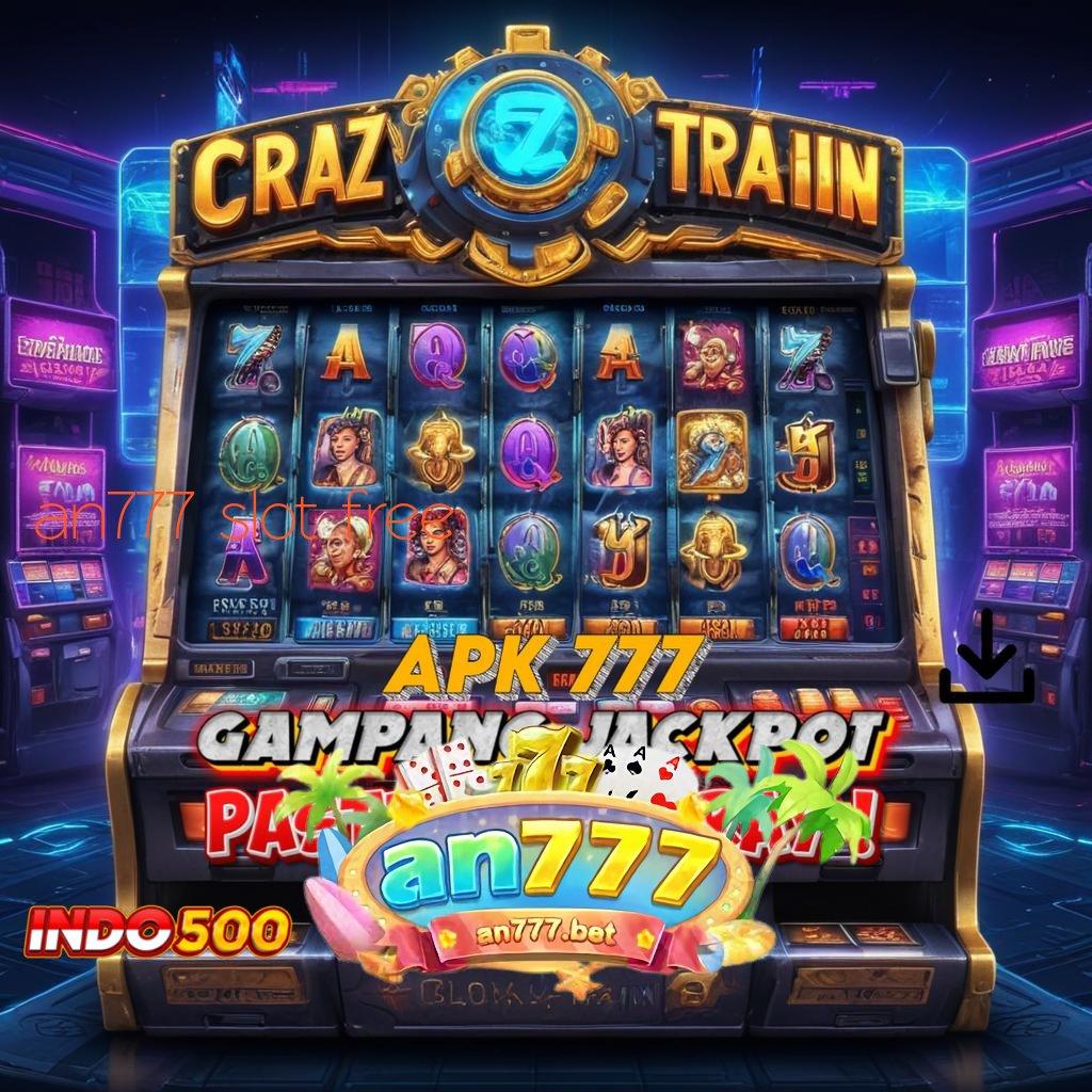 AN777 SLOT FREE ⚌ Jalan Informasi Versi Informasi Ruang Berbagi Jalu