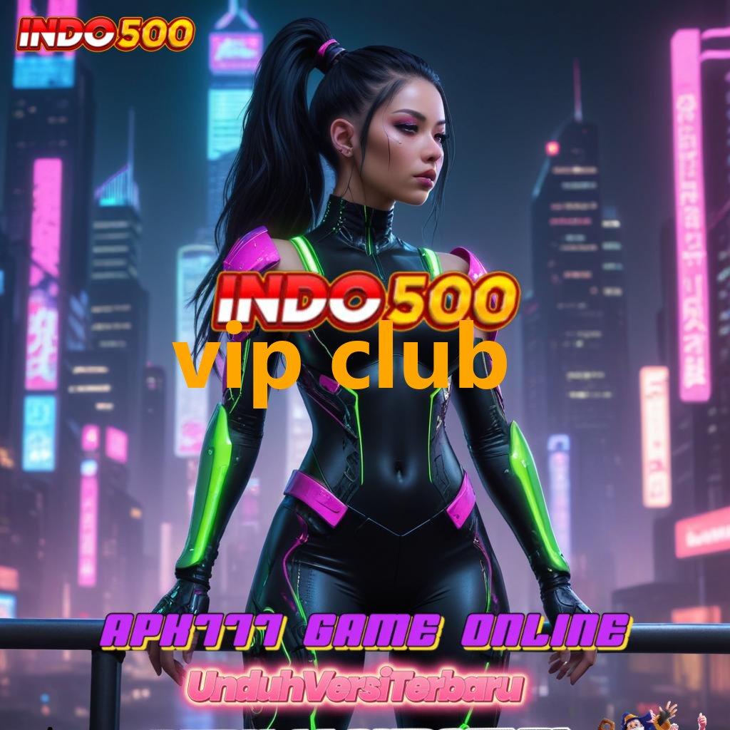 VIP CLUB > Titik Awal Baru Untuk Portal Teknologi Stabil