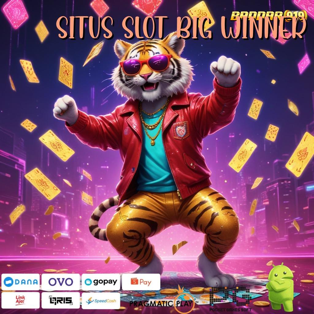 SITUS SLOT BIG WINNER @ Gacor Abis Penyedia Layanan Yang Menguntungkan