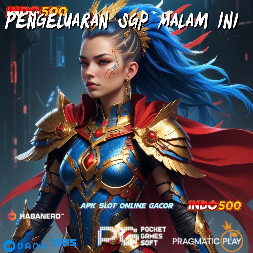 Pengeluaran Sgp Malam Ini