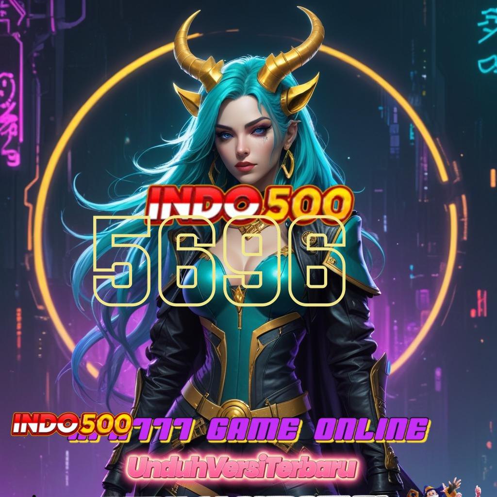 5696 Berstandar Tinggi Bonus Slot Auto Terjamin