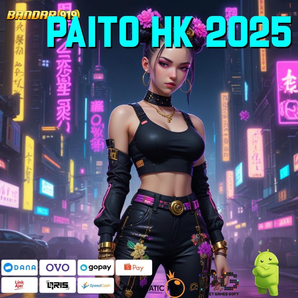 PAITO HK 2025 : RTP Indonesia Update Maxwin Menanti