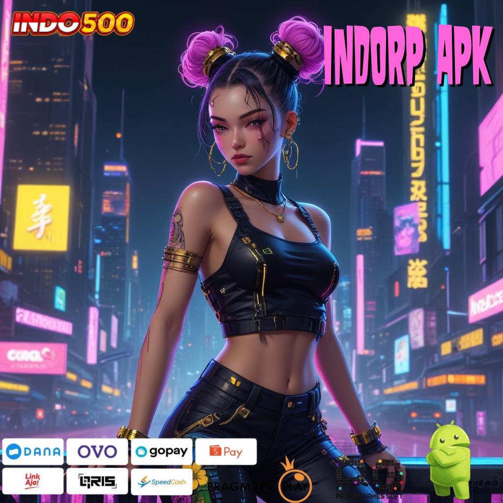 INDORP APK Pasti Untung Member Baru APK Slot Idr 777 2025 yang Menyegarkan