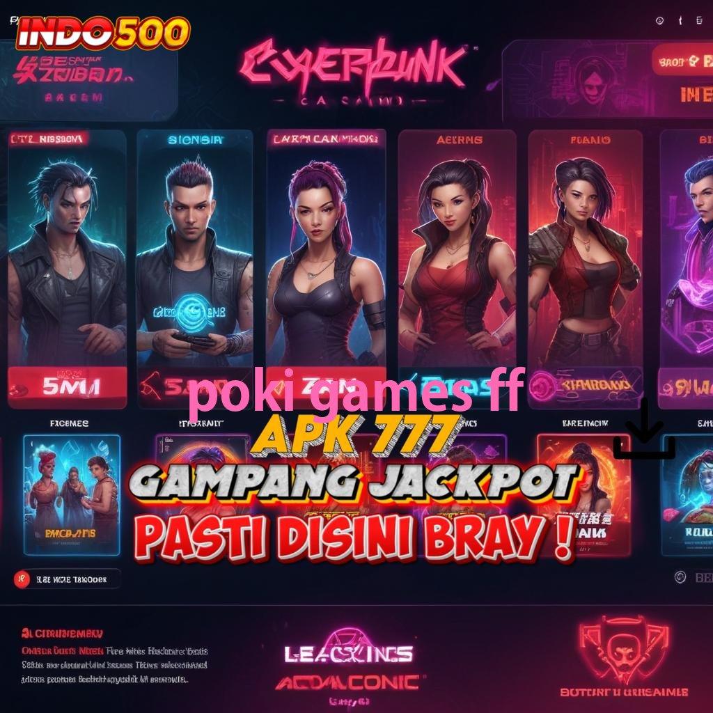 POKI GAMES FF Langsung WD Dengan Depo Dana 5K