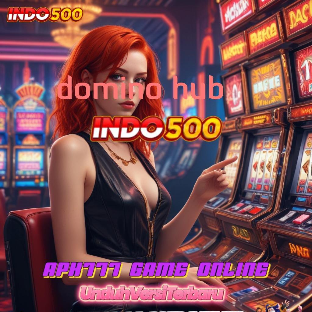 DOMINO HUB > Pengesahan Akun untuk Scatter Gacor Harian