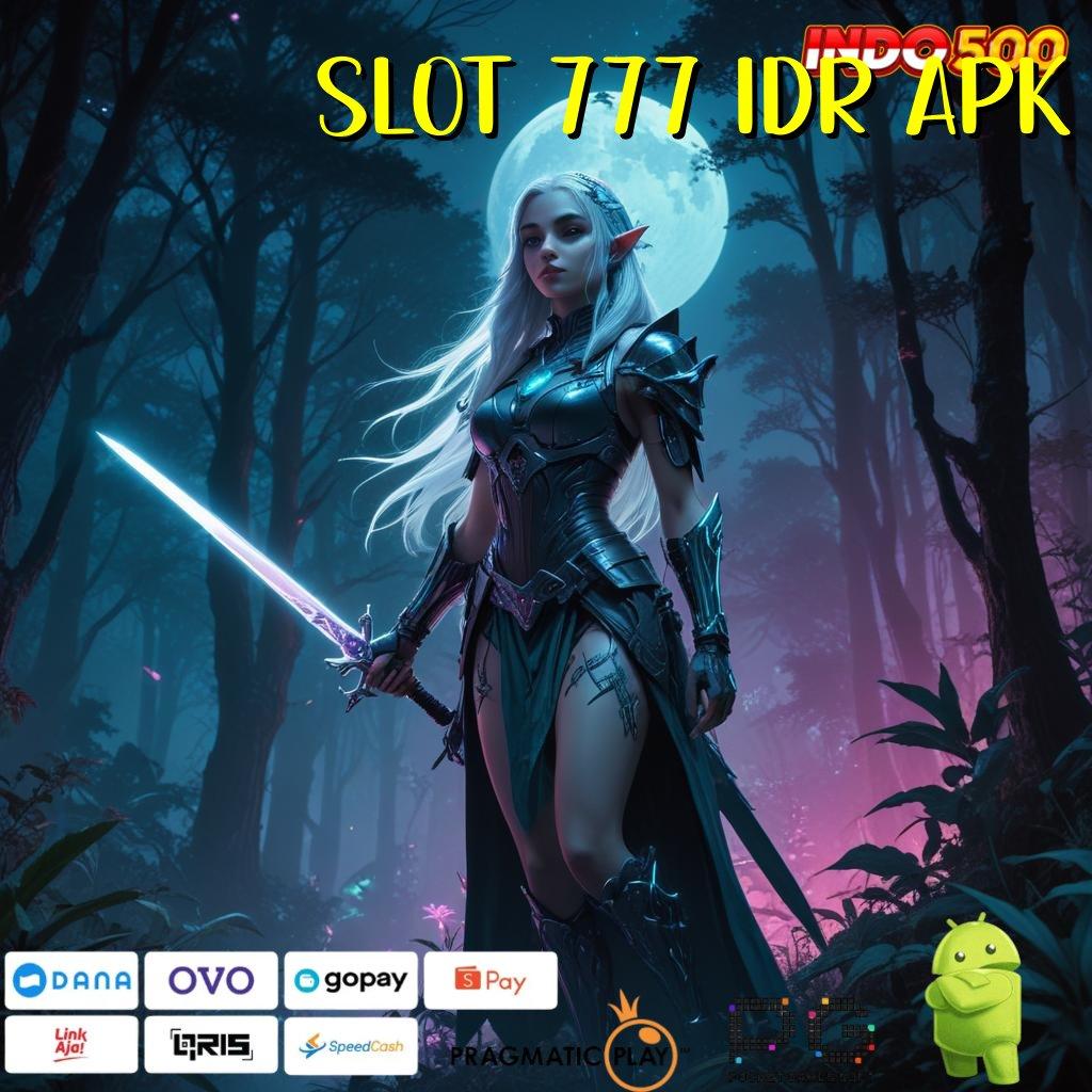 SLOT 777 IDR APK mesin untung-untungan penuh keberuntungan