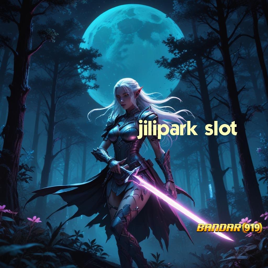 JILIPARK SLOT ✔ Sistem Spin Baru Dengan Teknologi Optimal