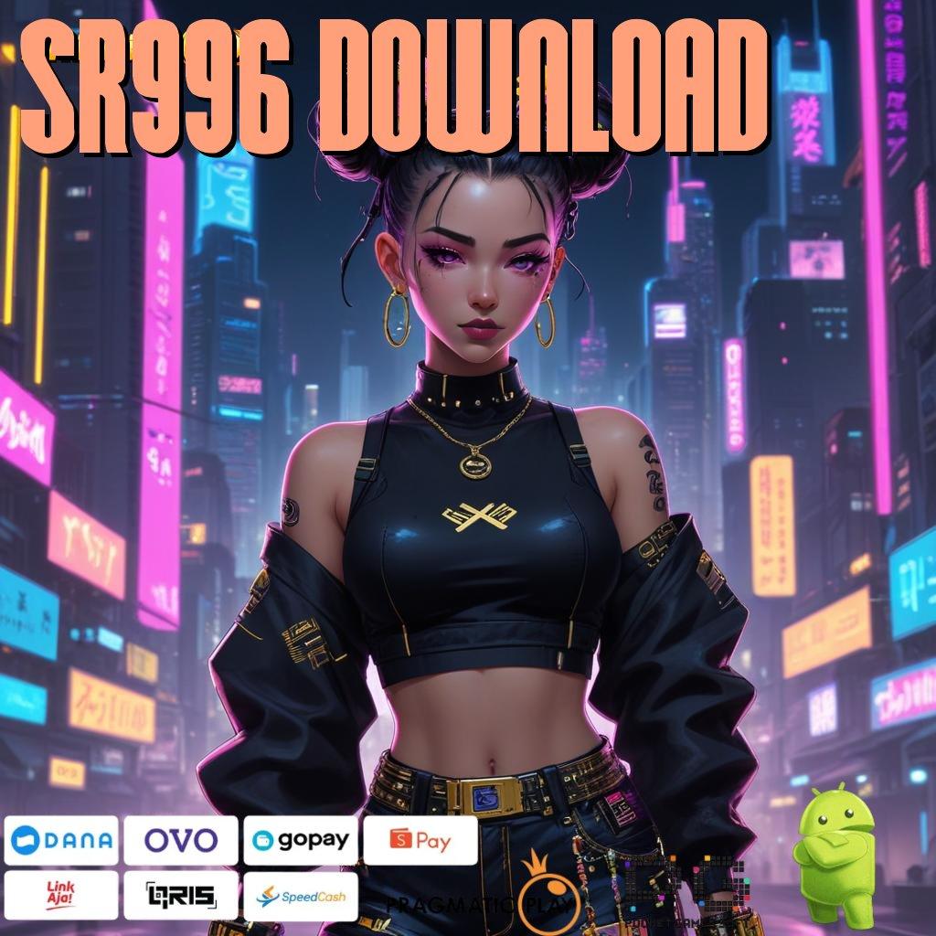 SR996 DOWNLOAD , Pelabuhan Game Terlengkap! Awali Gacor Sekarang