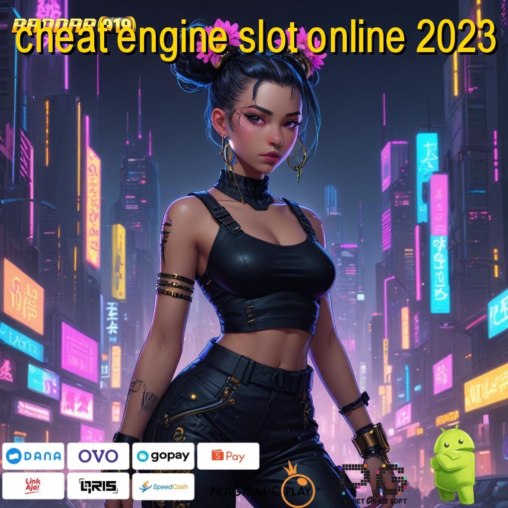 CHEAT ENGINE SLOT ONLINE 2023 > tumpuan modern slot bet 100 perak cepat