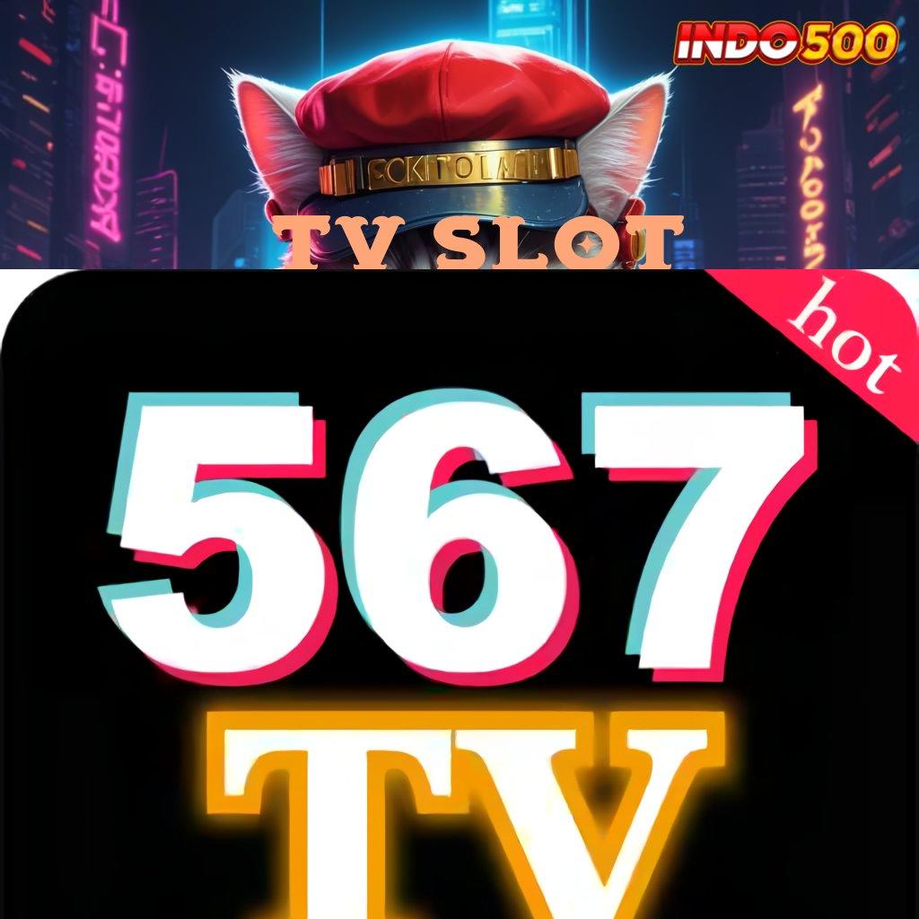 567TV SLOT | dp dana tanpa biaya 10rb