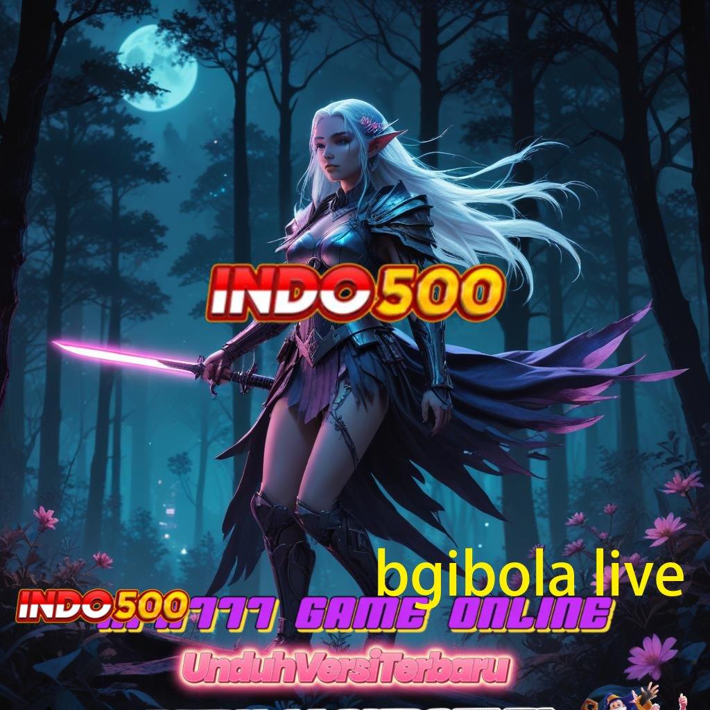 BGIBOLA LIVE Slot APK Advance Dengan Bonus Scatter Stabil