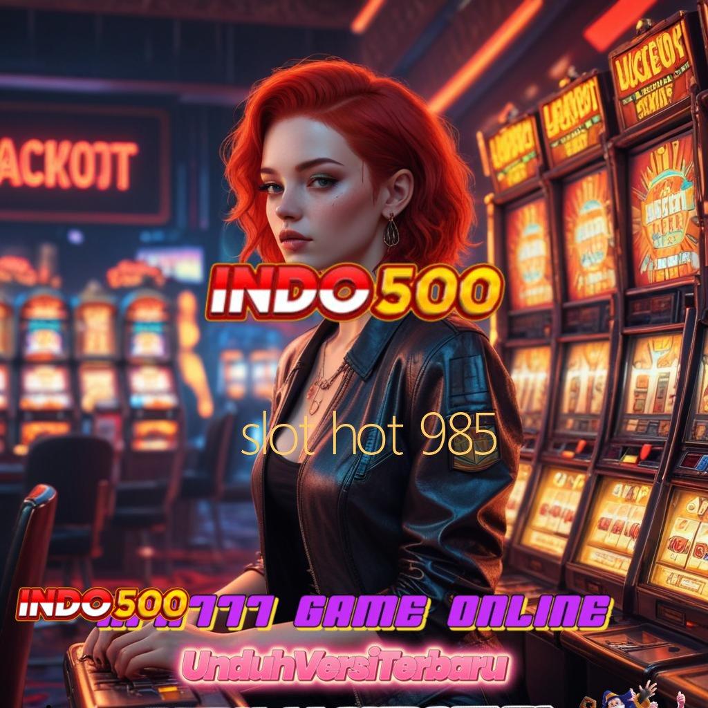 SLOT HOT 985 ⇏ Link Sementara Aktor Bisnis