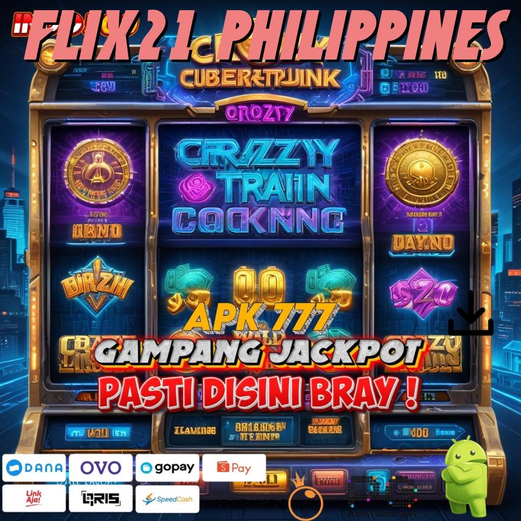 FLIX21 PHILIPPINES Modal Tanpa Biaya Mod Game Slot Apk