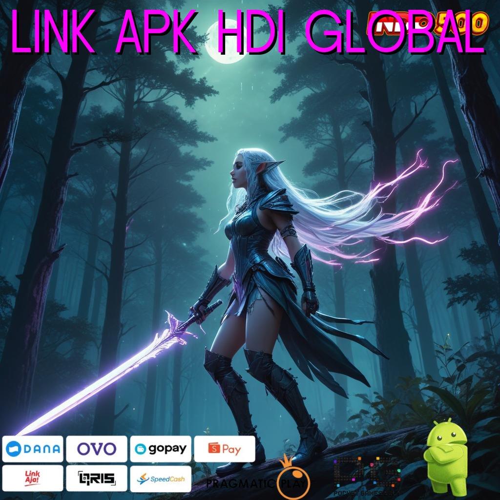 LINK APK HDI GLOBAL landmark baru game uang di apk