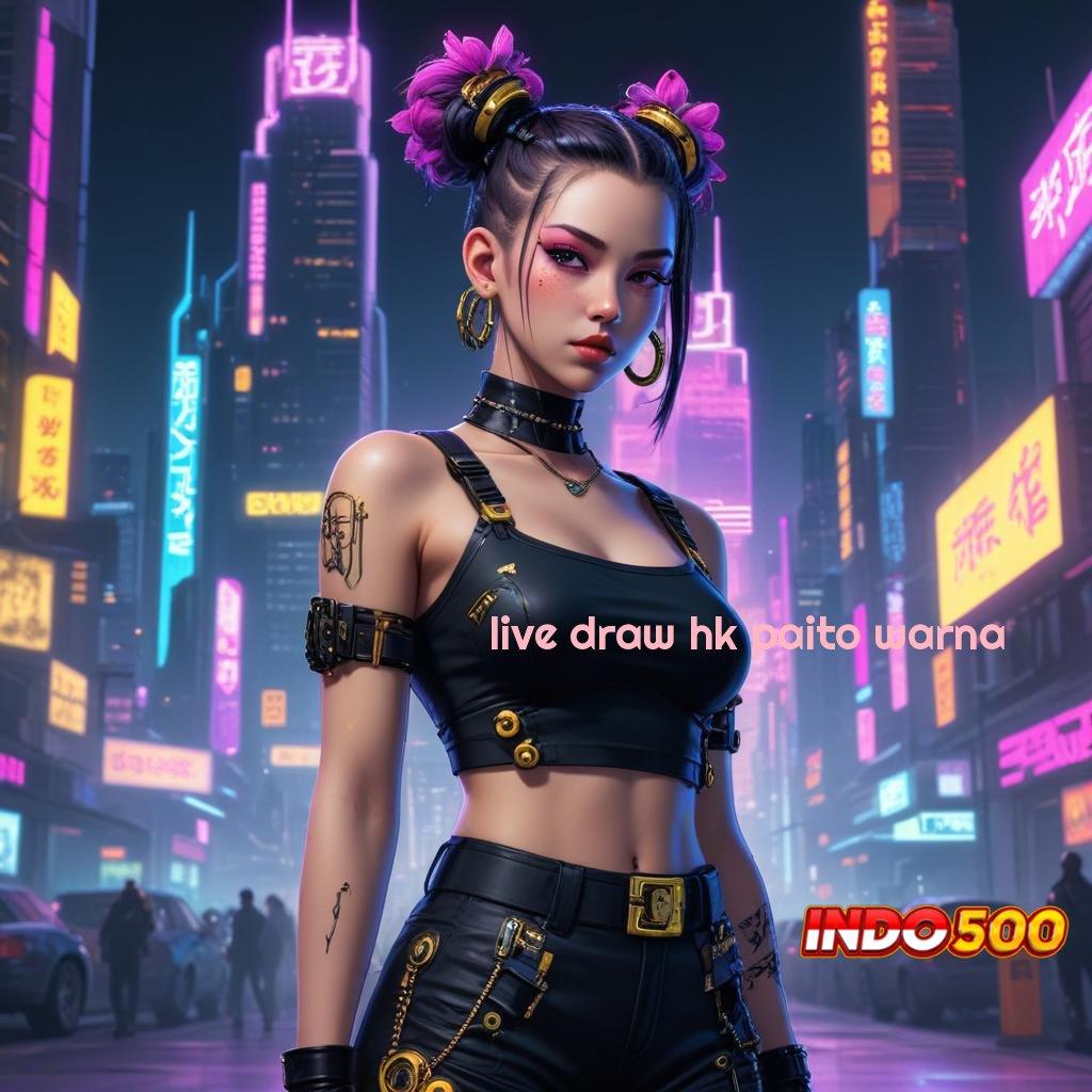 LIVE DRAW HK PAITO WARNA ➰ Jembatan Siluman Trik Cheat Slot Apk