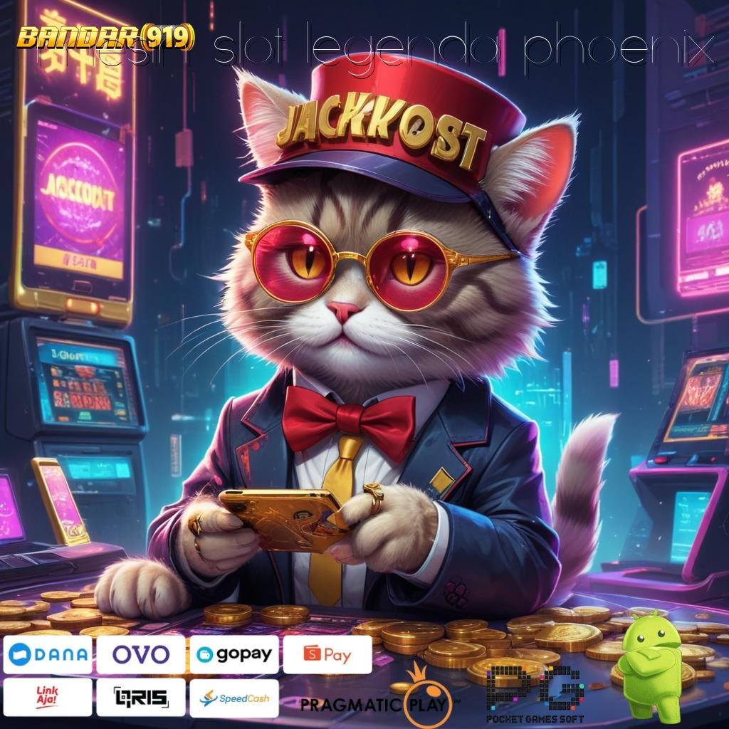 MESIN SLOT LEGENDA PHOENIX , Rezeki Unggul Aplikasi Slot Yang Menghasilkan Uang Nyata