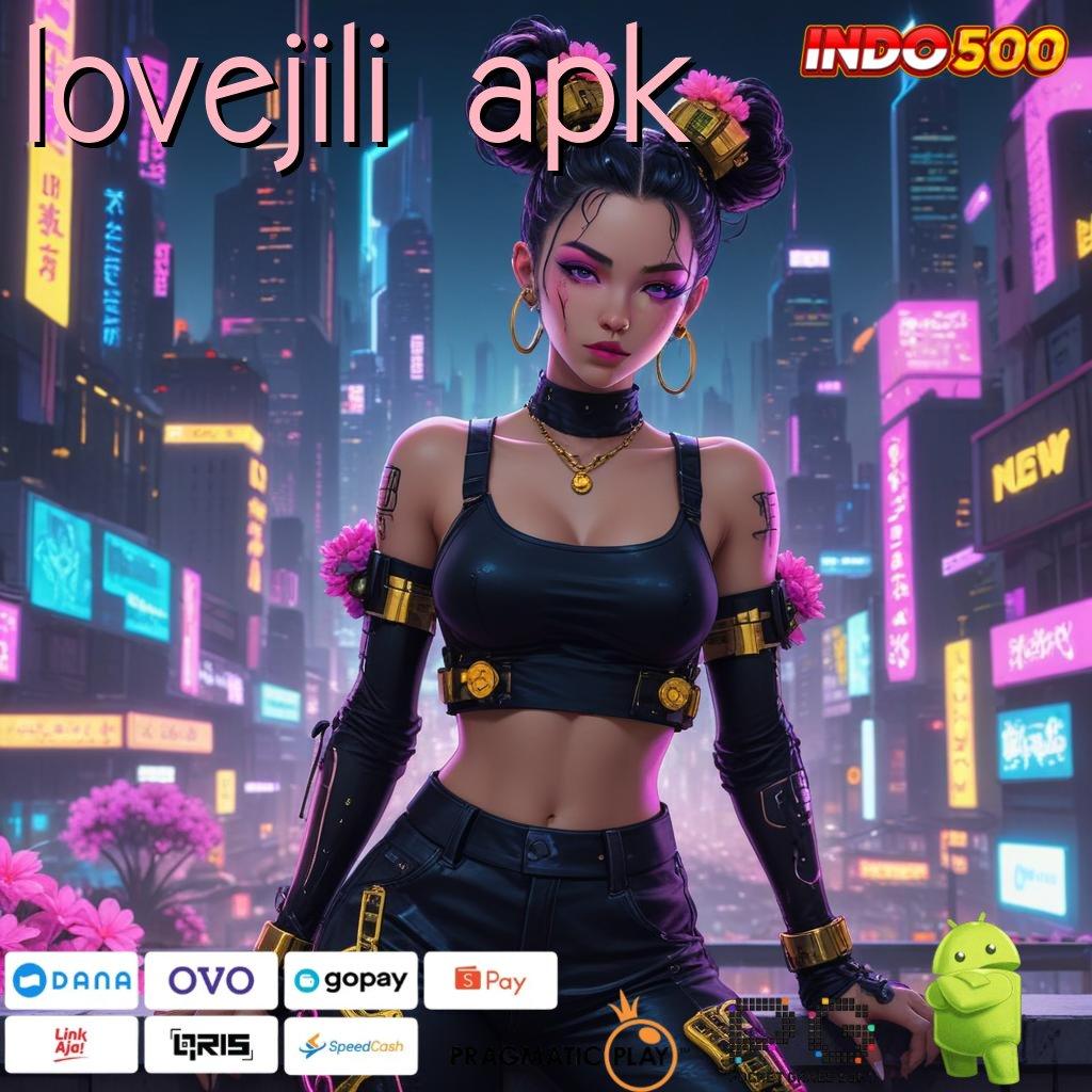 LOVEJILI APK Ini Buktinya Akun Program Pengendali Profesional