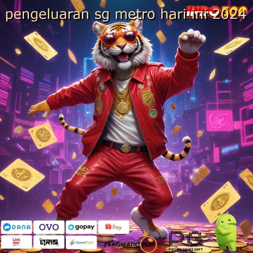 PENGELUARAN SG METRO HARI INI 2024 Akun Dinamis Dp BCA Gacor